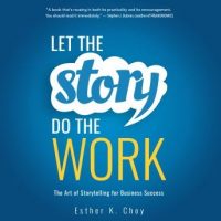 let-the-story-do-the-work-the-art-of-storytelling-for-business-success.jpg