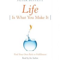 life-is-what-you-make-it-find-your-own-path-to-fulfillment.jpg