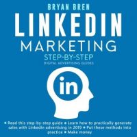 linkedin-marketing-step-by-step-the-guide-to-linkedin-advertising-that-will-teach-you-how-to-sell-anything-through-linkedin-learn-how-to-develop-a-strategy-and-grow-your-business.jpg
