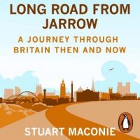 long-road-from-jarrow-a-journey-through-britain-then-and-now.jpg