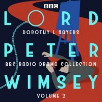 lord-peter-wimsey-bbc-radio-drama-collection-volume-2-four-bbc-radio-4-full-cast-dramatisations.jpg