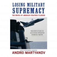 losing-military-supremacy-the-myopia-of-american-strategic-planning.jpg
