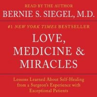 love-medicine-and-miracles-lessons-learned-about-self-healing-from-a-surgeons-experience-with-exceptional-patients.jpg
