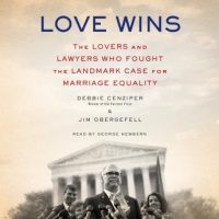 love-wins-the-lovers-and-lawyers-who-fought-the-landmark-case-for-marriage-equality.jpg