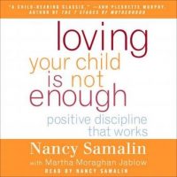 loving-your-child-is-not-enough-positive-discipline-that-works.jpg