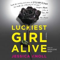 luckiest-girl-alive-a-novel.jpg