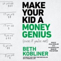 make-your-kid-a-money-genius-even-if-youre-not-a-parents-guide-for-kids-3-to-23.jpg
