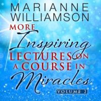 marianne-williamson-more-inspiring-lectures-on-a-course-in-miracles-volume-2.jpg