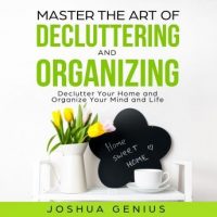 master-the-art-of-decluttering-and-organizing.jpg
