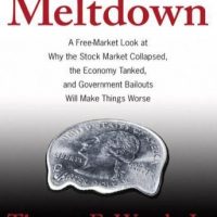 meltdown-a-free-market-look-at-why-the-stock-market-collapsed-the-economy-tanked-and-government-bailouts-will-make-things-worse.jpg