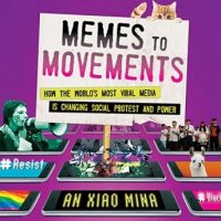 memes-to-movements-how-the-worlds-most-viral-media-is-changing-social-protest-and-power.jpg