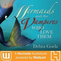 mermaids-and-the-vampires-who-love-them-a-hachette-audiobook-powered-by-wattpad-production.jpg