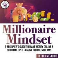 millionaire-mindset-a-beginners-guide-to-make-money-online-build-multiple-passive-income-streams.jpg