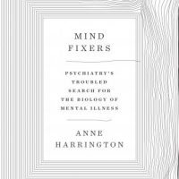 mind-fixers-psychiatrys-troubled-search-for-the-biology-of-mental-illness.jpg