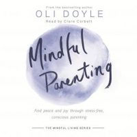 mindful-parenting-find-peace-and-joy-through-stress-free-conscious-parenting.jpg