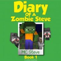 minecraft-diary-of-a-minecraft-zombie-steve-book-1-beep-an-unofficial-minecraft-diary-book.jpg