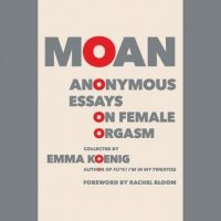 moan-anonymous-essays-on-female-orgasm.jpg