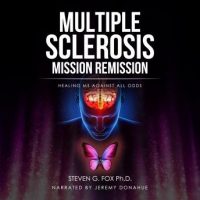 multiple-sclerosis-mission-remission-healing-ms-against-all-odds.jpg
