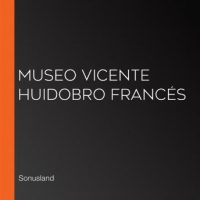 museo-vicente-huidobro-frances.jpg
