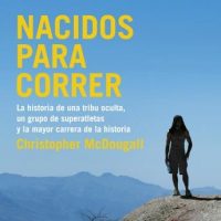 nacidos-para-correr-la-historia-de-una-tribu-oculta-un-grupo-de-superatletas-y-la-mayor-carrera-de-la-historia.jpg