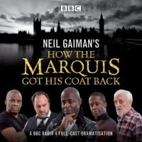 neil-gaimans-how-the-marquis-got-his-coat-back-bbc-radio-4-full-cast-dramatisation.jpg