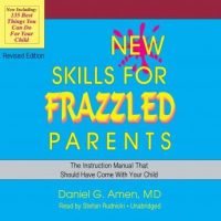new-skills-for-frazzled-parents-revised-edition-the-instruction-manual-that-should-have-come-with-your-child.jpg