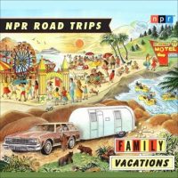 npr-road-trips-family-vacations-stories-that-take-you-away.jpg