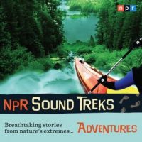 npr-sound-treks-adventures-breathtaking-stories-from-natures-extremes.jpg