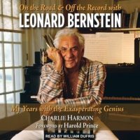 on-the-road-and-off-the-record-with-leonard-bernstein-my-years-with-the-exasperating-genius.jpg
