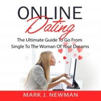 online-dating-the-ultimate-guide-to-go-from-single-to-the-woman-of-your-dreams.jpg
