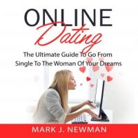 online-dating-the-ultimate-guide-to-go-from-single-to-the-woman-of-your-dreams.jpg