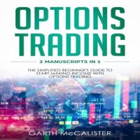 options-trading-2-manuscripts-in-1-the-simplified-beginners-guide-to-start-making-income-with-options-trading.jpg