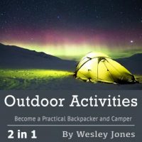 outdoor-activities-become-a-practical-backpacker-and-camper.jpg