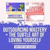 outsourcing-mastery-the-subtle-art-of-loving-yourself-2-audiobooks-in-1-combo.jpg