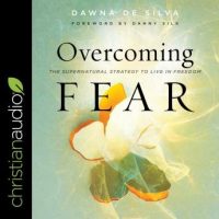 overcoming-fear-the-supernatural-strategy-to-live-in-freedom.jpg