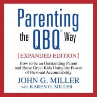 parenting-the-qbq-way-how-to-be-an-outstanding-parent-and-raise-great-kids-using-the-power-of-personal-accountability.jpg
