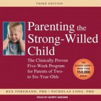 parenting-the-strong-willed-child-the-clinically-proven-five-week-program-for-parents-of-two-to-six-year-olds.jpg