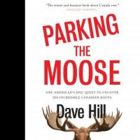 parking-the-moose-one-americans-epic-quest-to-uncover-his-incredible-canadian-roots.jpg