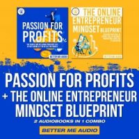 passion-for-profits-the-online-entrepreneur-mindset-blueprint-2-audiobooks-in-1-combo.jpg