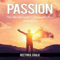 passion-the-ultimate-guide-to-discovering-your-life-purpose.jpg