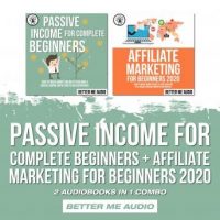 passive-income-for-complete-beginners-affiliate-marketing-for-beginners-2020-2-audiobooks-in-1-combo.jpg