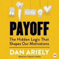 payoff-the-hidden-logic-that-shapes-our-motivations.jpg
