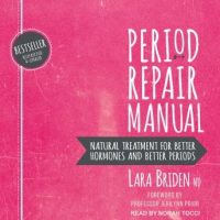 period-repair-manual-natural-treatment-for-better-hormones-and-better-periods-2nd-edition.jpg
