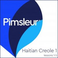 pimsleur-haitian-creole-level-1-lessons-1-5-learn-to-speak-and-understand-haitian-creole-with-pimsleur-language-programs.jpg