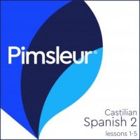 pimsleur-spanish-castilian-level-2-lessons-1-5-learn-to-speak-and-understand-castilian-spanish-with-pimsleur-language-programs.jpg