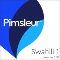 pimsleur-swahili-level-1-lessons-6-10-learn-to-speak-and-understand-swahili-with-pimsleur-language-programs.jpg