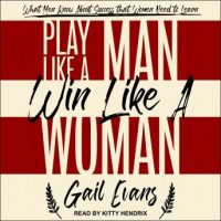 play-like-a-man-win-like-a-woman-what-men-know-about-success-that-women-need-to-learn.jpg