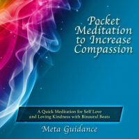 pocket-meditation-to-increase-compassion-a-quick-meditation-for-self-love-and-loving-kindness-with-binaural-beats.jpg