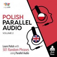 polish-parallel-audio-learn-polish-with-501-random-phrases-using-parallel-audio-volume-2.jpg