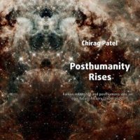 posthumanity-rises-follow-robots-ai-and-posthumans-into-an-epic-future-history-2020-2075.jpg